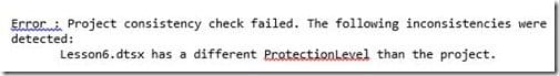 How to Set SQL Server Integration Services Protection Levels-Error Message How to Set SQL Server Integration Services Protection Levels-Error Message